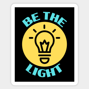 Be The Light | Christian Typography Magnet